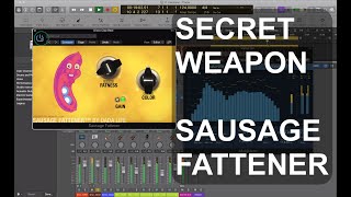 Video thumbnail for SAUSAGE FATTENER- Secret Weapon: What is it?? by Home Studio tutorials