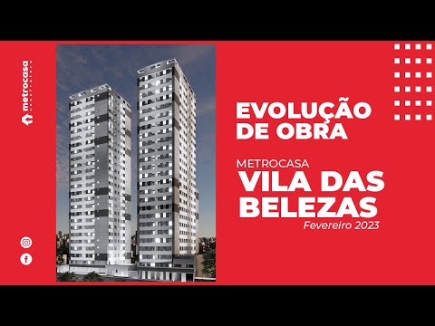 +Perto da Obra | Metrocasa Vila das Belezas