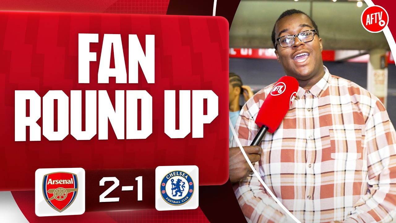 Standard Procedure Beating Chelsea (Fan Round Up) | Arsenal 2-1 Chelsea