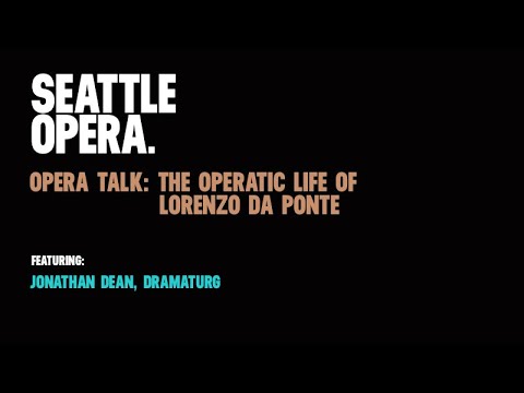 Opera Talk: The Operatic Life of Lorenzo Da Ponte