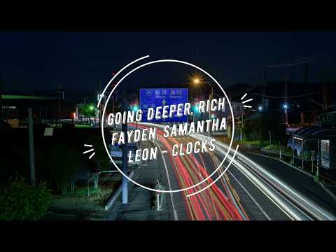 Going Deeper, Rich Fayden, Samantha Leon   Clocks