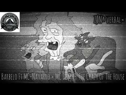 Barbelo OG ft Navarro OG × Dema Flow Radical - The Crazy Of The House [Audio Oficial]