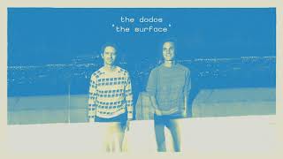 The Dodos - The Surface [OFFICIAL AUDIO]