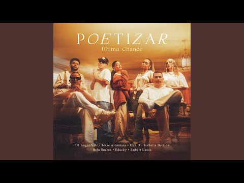 Poetizar 1 - Última Chance
