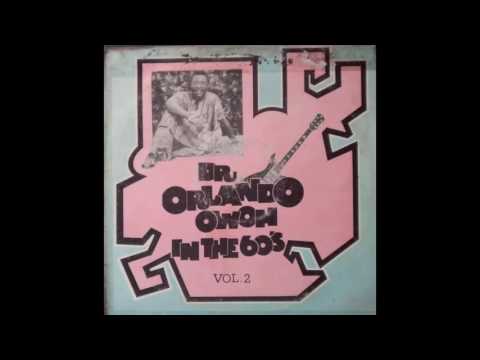 Orlando Owoh And His Omimah Band - Dr. Orlando Owoh in the 60's Vol. 2 (B1-B3)