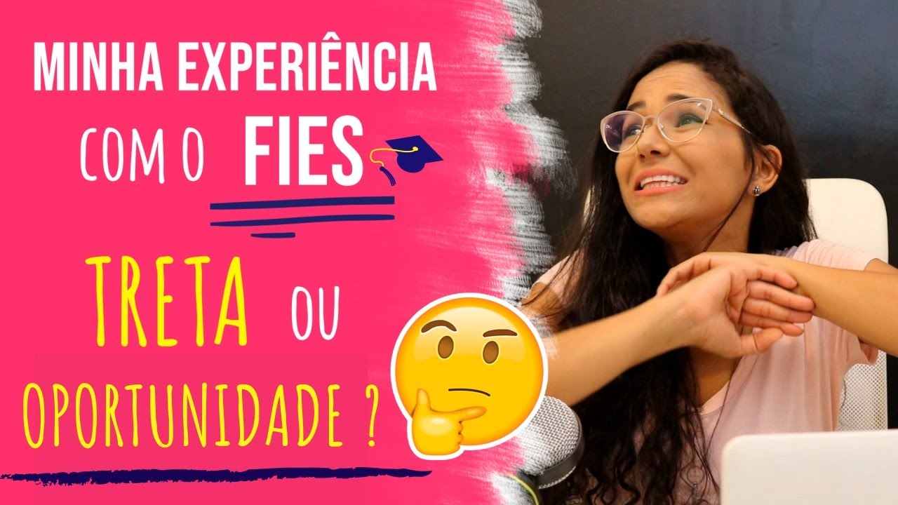 Tudo sobre o FIES + passo a passo para financiar + minha experiência