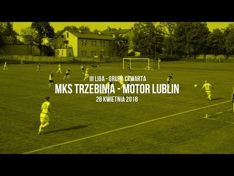 MKS Trzebinia - Motor Lublin 1-2 (1-0) (28.04.2018)