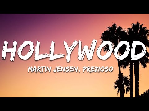 Martin Jensen, Prezioso - Hollywood (Lyrics)