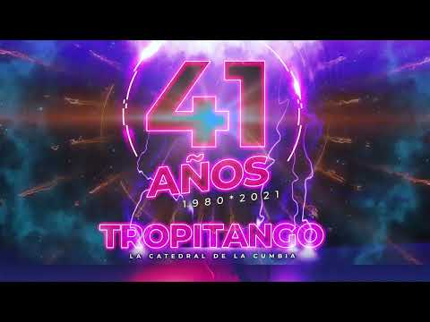 TROPITANGO 2021 | ANIVERSARIO 41 AÑOS del TROPI | LA CATEDRAL DE LA CUMBIA