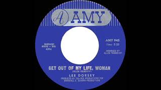 1966 HITS ARCHIVE: Get Out Of My Life, Woman - Lee Dorsey (mono 45)