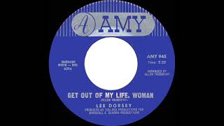 1966 HITS ARCHIVE: Get Out Of My Life, Woman - Lee Dorsey (mono 45)