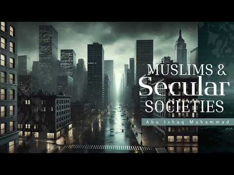 MUSLIMS & SECULAR SOCIETIES 