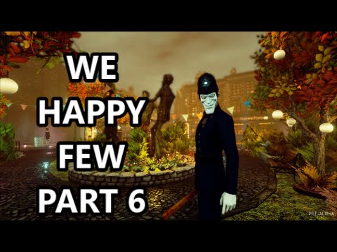 HOW TO GET INTO FARADAY'S HOUSE!! - We Happy Few Walkthrough - Part 6