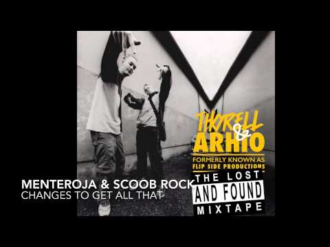 Menteroja & Scoob Rock - Changes to get all that (2005)
