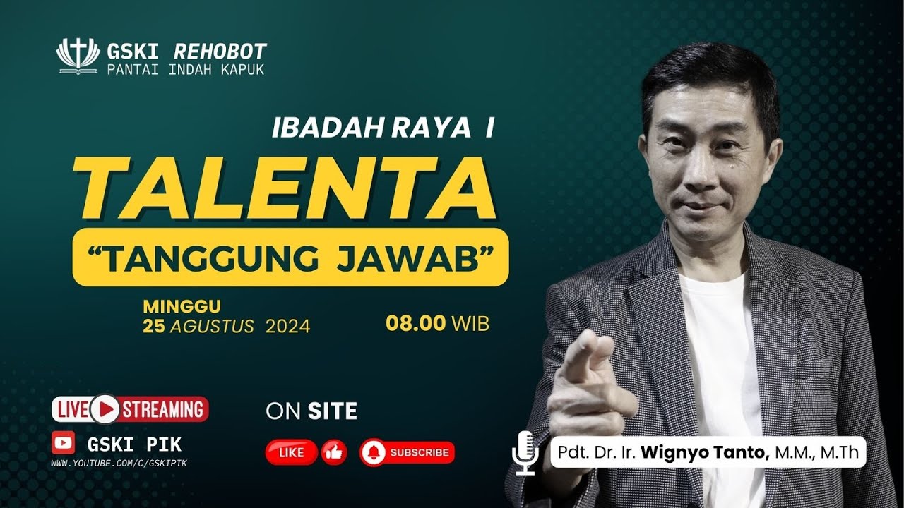 Sesi 1 – Talenta: Tanggung Jawab – Pdt. Dr. Ir. Wignyo Tanto, M.M., M.Th. (250824)