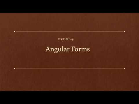 Lecture-15 : Angular Forms