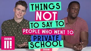 Things Not To Say To Someone Who Went To Private School