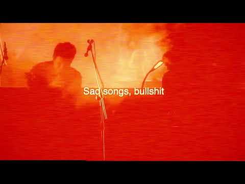 Video thumbnail for Sad Songs and Bullshit