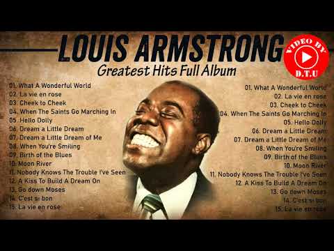 The Very Best Of Louis Armstrong HQ  Louis Armstrong Greatest Hits Full Album 2021  Jazz Songs