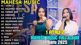 Download lagu 1 ATAU 2 - INTAN AFIFAH, ERSA AMELIA - MAHESA MUSIC TERBARU mp3 Download lagu 1 ATAU 2 - INTAN AFIFAH, ERSA AMELIA - MAHESA MUSIC TERBARU mp3