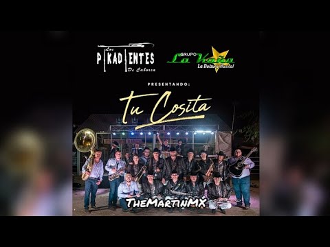 Los Pikadientes de Caborca - Tu Cosita (ft Grupo La Kaña) (Promocional Estudio 2020)