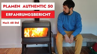 Plamen Authentic 50, Installation, Inbetriebnahme, Erster Eindruck nach 1 Stunde und 48 Stunden