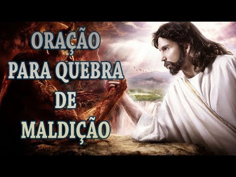 ORAÇÃO MUITO FORTE  DE QUEBRA DE MALDIÇÃO