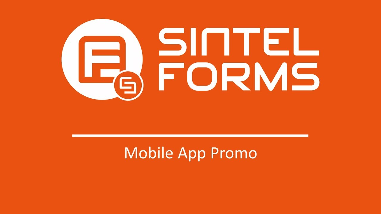Sintel Forms-Mobile App Promo