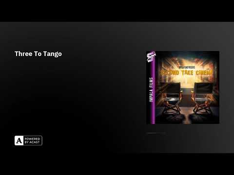 Three To Tango