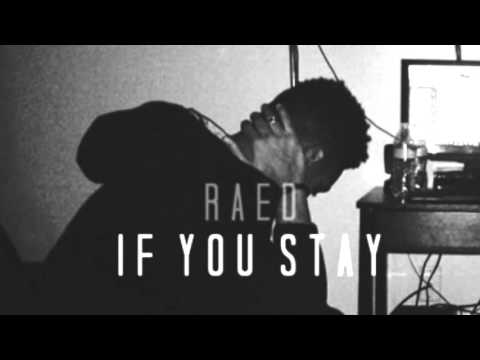 Raed. - If You Stay