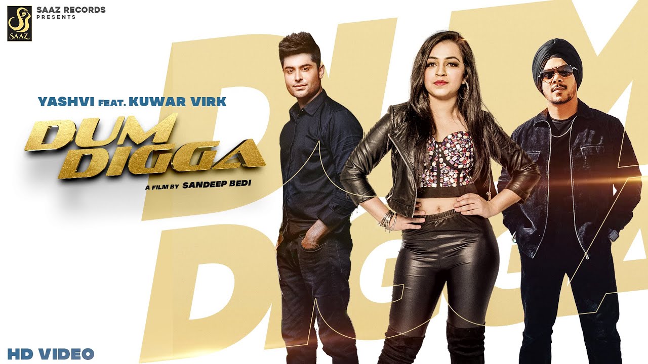 Dum Digga Lyrics | Yashvi, Kuwar Virk