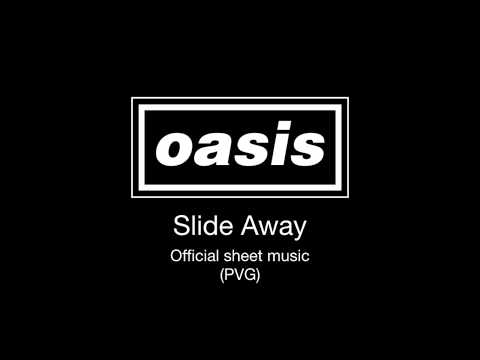 Oasis - Slide Away (Official Sheet Music)