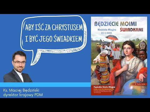 Niedziela Misyjna 2022 – ks. Maciej Będziński, dyrektor krajowy PDM