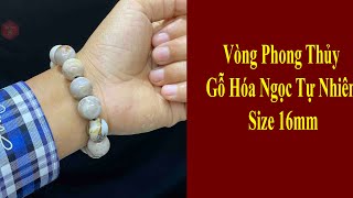 Vòng Phong Thủy Gỗ Hóa Ngọc Tự Nhiên 16mm Trắng Xám Cao Cấp