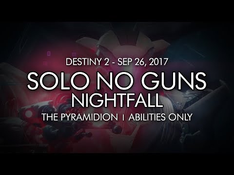 Destiny 2 - Solo Nightfall No Guns - The Pyramidion (Abilities Only)
