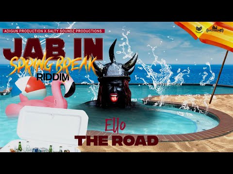 Ello - The Road (Jab In Spring Break Riddim) "Grenada Soca 2022"