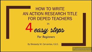 4 Easy Steps in Writing an Action Research Title for Beginners (DepEd Format)