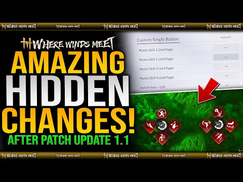 5 AMAZING Hidden Changes after 1.1 Update / Maintanence They Didnt Tell You About - Where Winds Meet