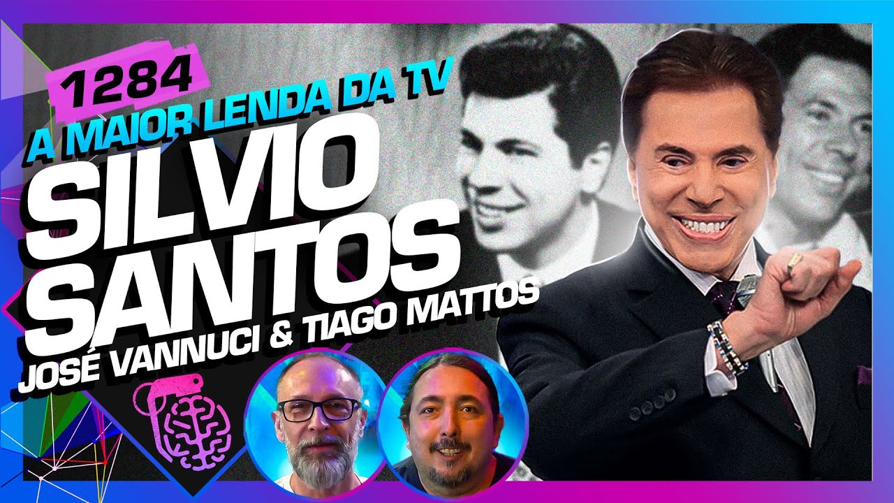 SILVIO SANTOS, A MAIOR LENDA DA TV: JOSÉ VANNUCI E TIAGO MATTOS - Inteligência Ltda. Podcast #1284