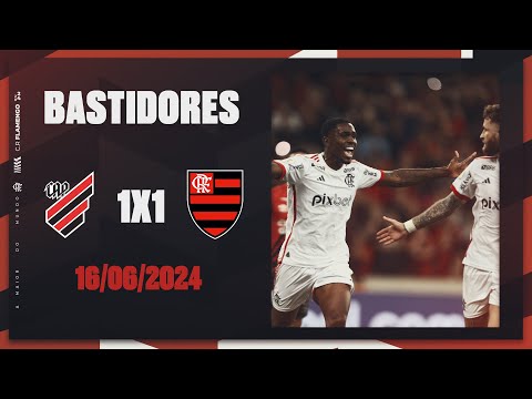 BEHIND THE SCENES - ATHLETICO-PR 1 X 1 FLAMENGO
