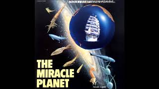 Yoichiro Yoshikawa (吉川洋一郎) - The Miracle Planet (地球大紀行) (1987) [Full Album]