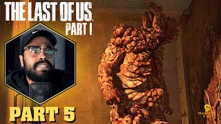 THE LAST OF US PART 1 PS5 Walkthrough Playthrough Part 5 - JOEL VS. BLOATER