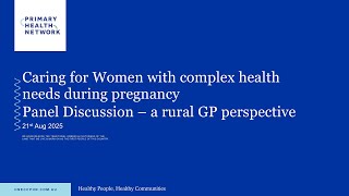 Caring for women with complex health needs during pregnancy - a rural GP perspective