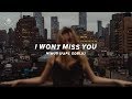 Nimus - I Won't Miss You (feat. ODBLU) [Lyrics]