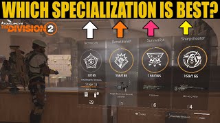 Which Specialization is Best? The Division 2