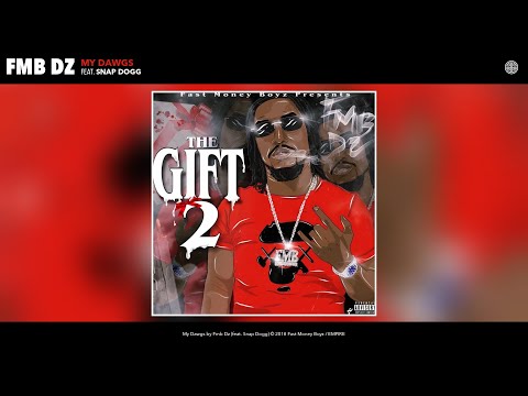 Fmb Dz - My Dawgs (Audio) (feat. Snap Dogg)