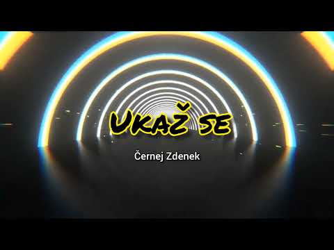 Černej Zdenek - Ukaž se (smack that remix)