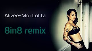 Download lagu Alizee - Moi Lolita (8in8 remix) mp3 Download lagu Alizee - Moi Lolita (8in8 remix) mp3