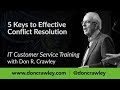 5 Keys to Effective Conflict Resolution:  Customer Service Training 101
