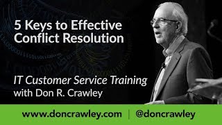 5 Keys to Effective Conflict Resolution:  Customer Service Training 101